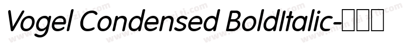 Vogel Condensed BoldItalic字体转换